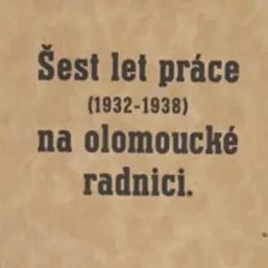 Richard Fischer, Šest let práce (1932–1938) na olomoucké radnici Richard Fischer, Šest let práce (1932–1938) na olomoucké radnici