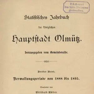 Willibald Müller, Statistisches Jahrbuch der königlichen Hauptstadt Olmütz Willibald Müller, Statistisches Jahrbuch der königlichen Hauptstadt Olmütz